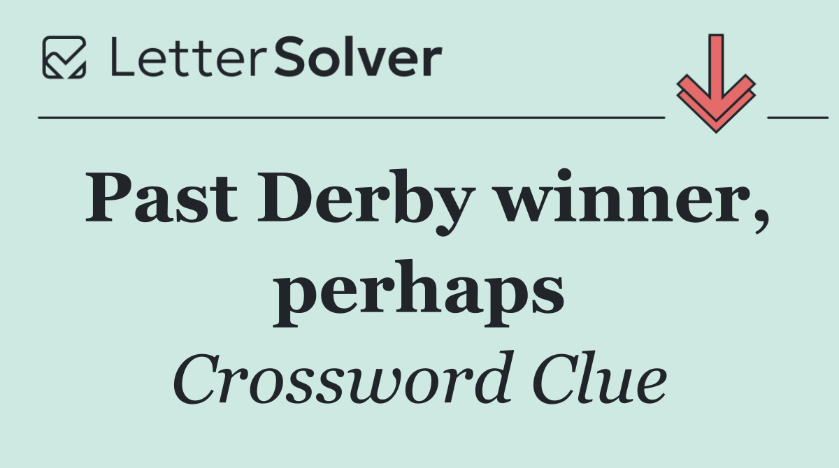 Past Derby winner, perhaps