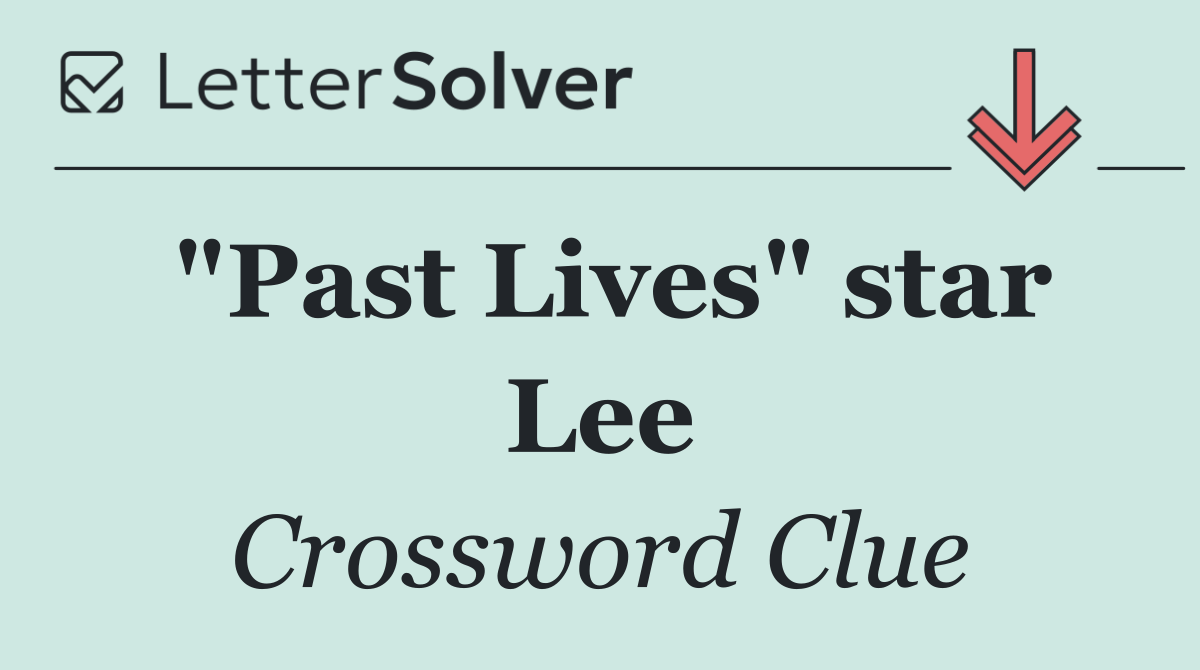 "Past Lives" star Lee