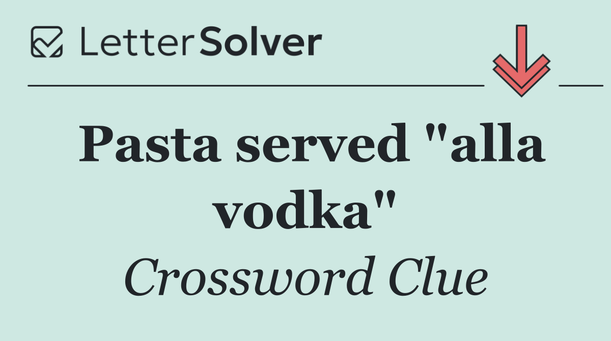 Pasta served "alla vodka"