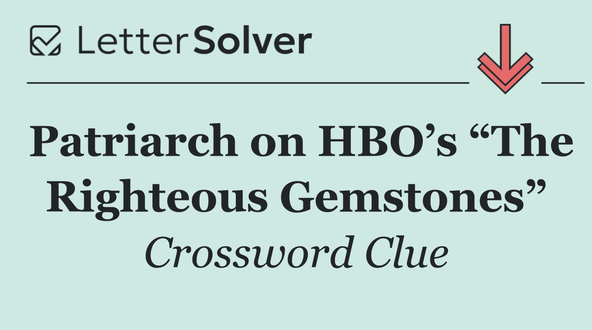 Patriarch on HBO’s “The Righteous Gemstones”
