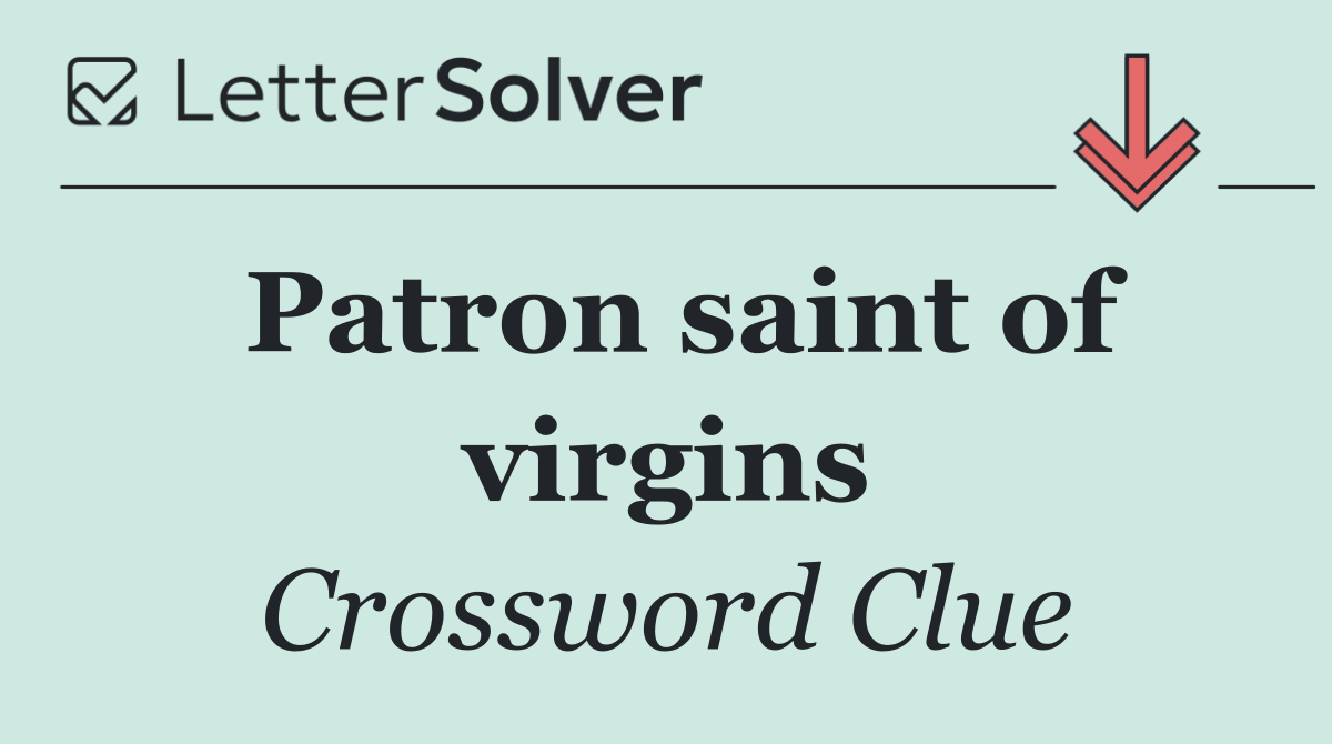 Patron saint of virgins