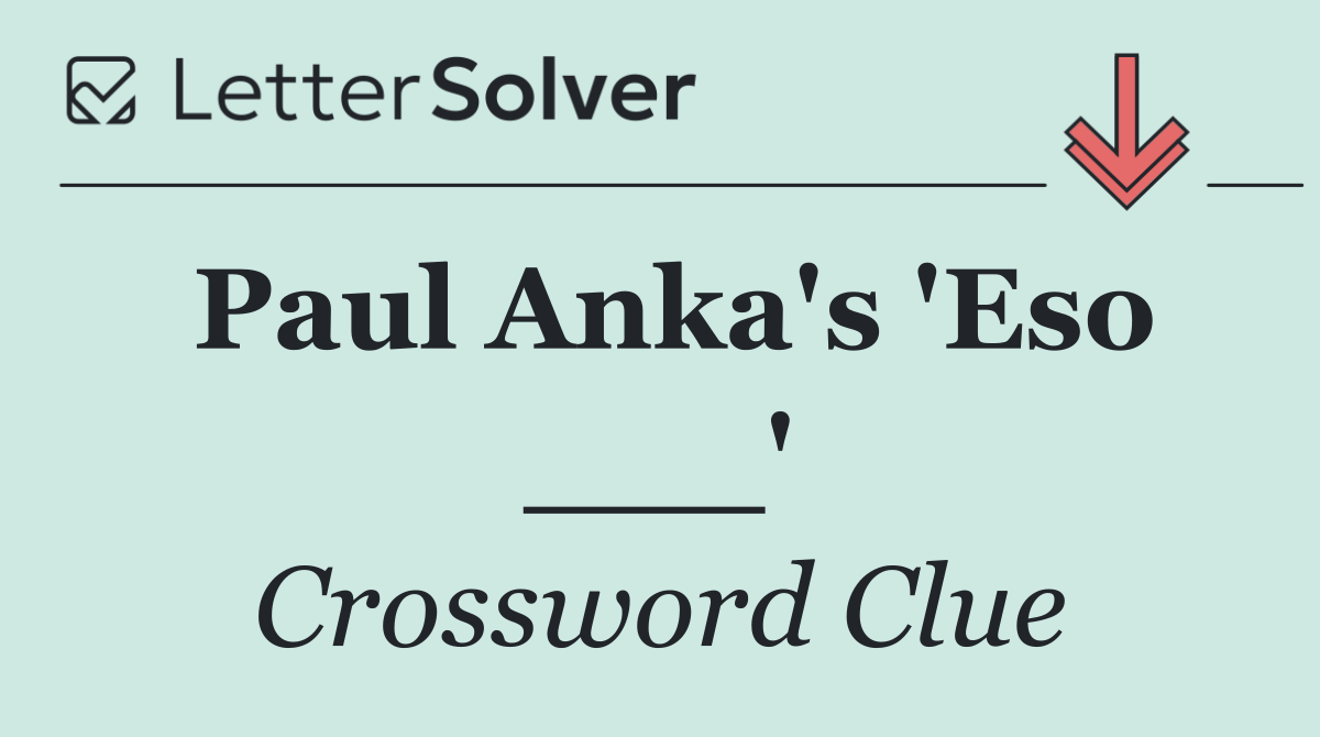 Paul Anka's 'Eso ___'
