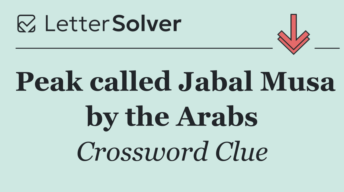 Peak called Jabal Musa by the Arabs