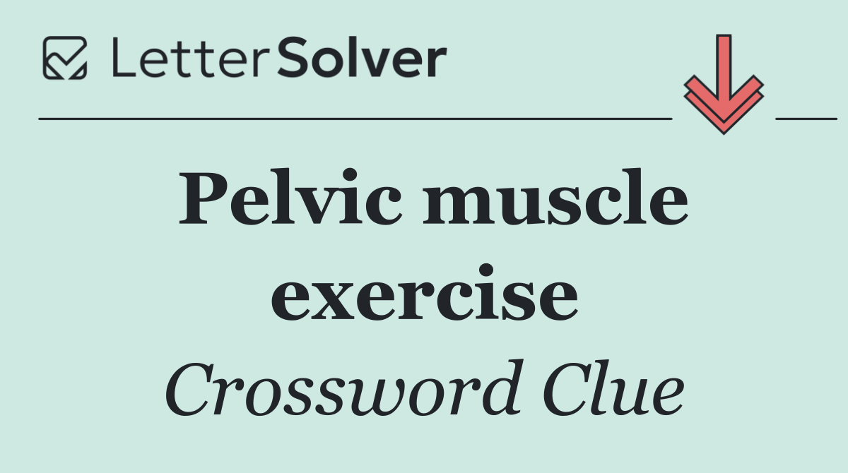 Pelvic muscle exercise