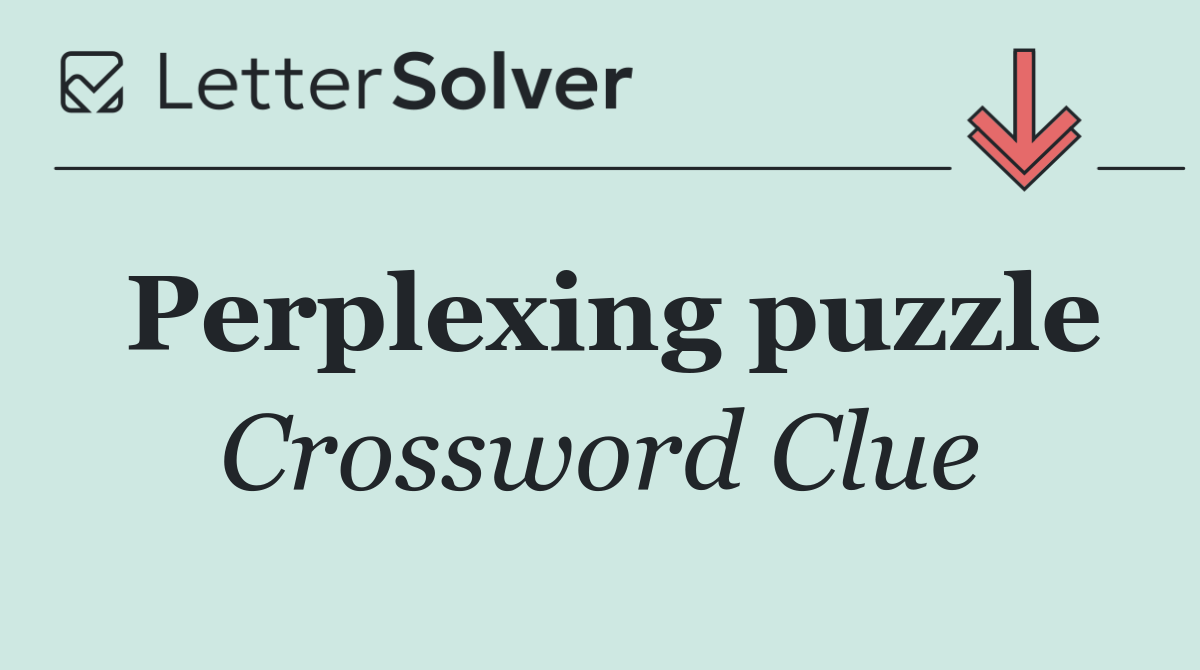 Perplexing puzzle