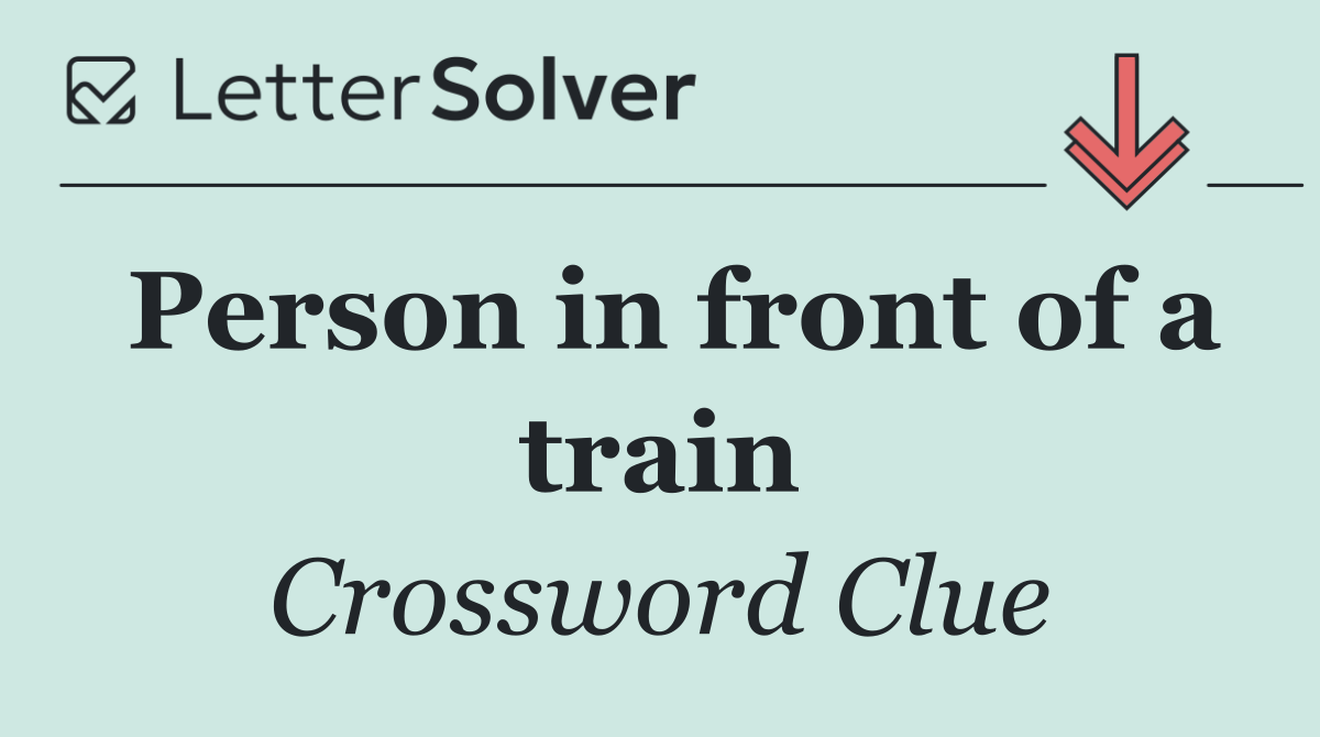 Person in front of a train