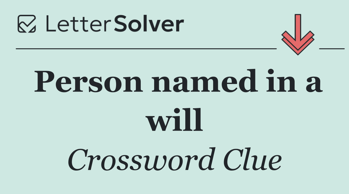 Person named in a will