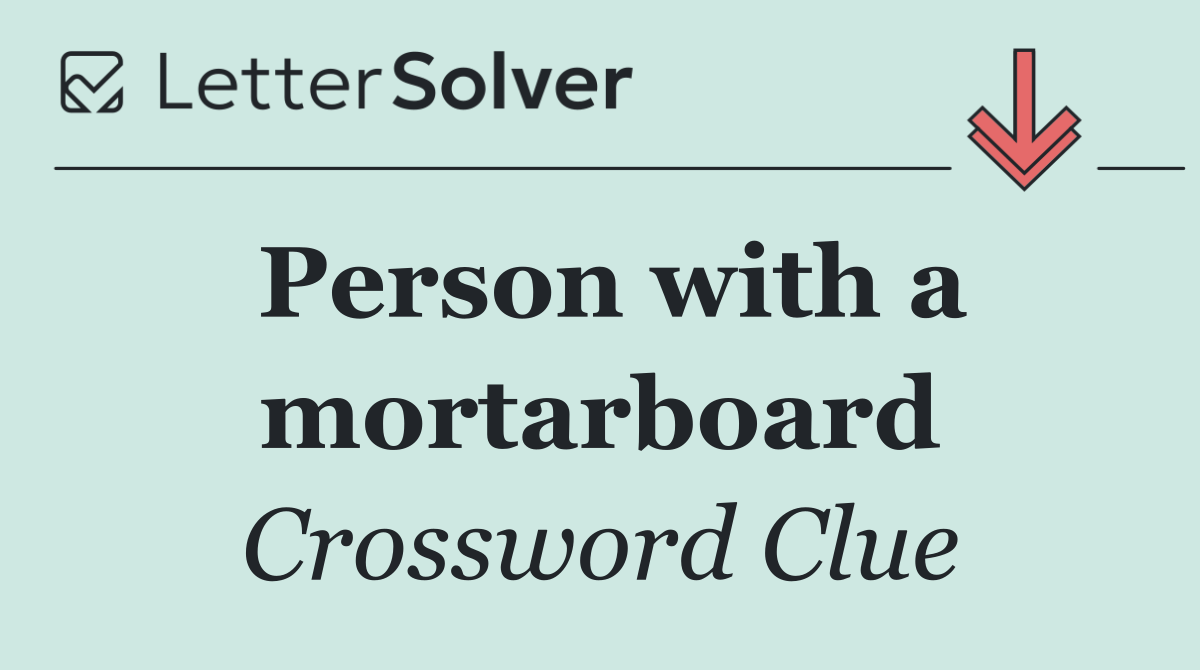Person with a mortarboard