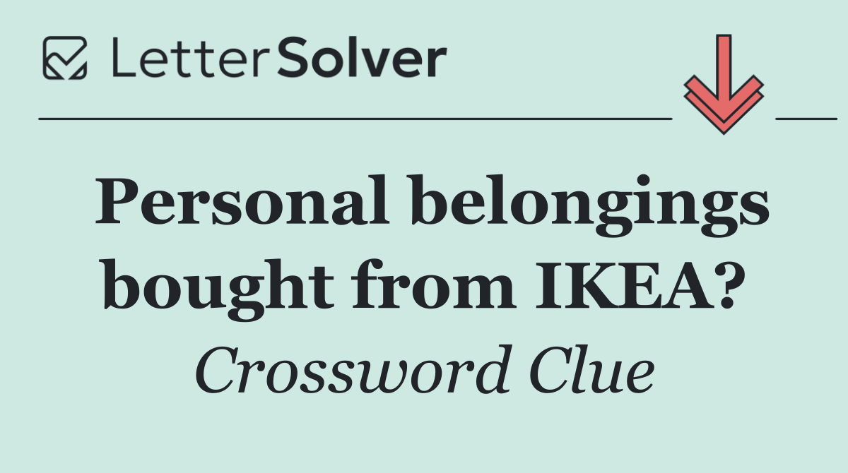 Personal belongings bought from IKEA?