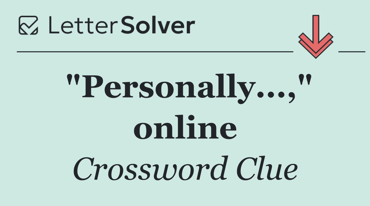 "Personally...," online