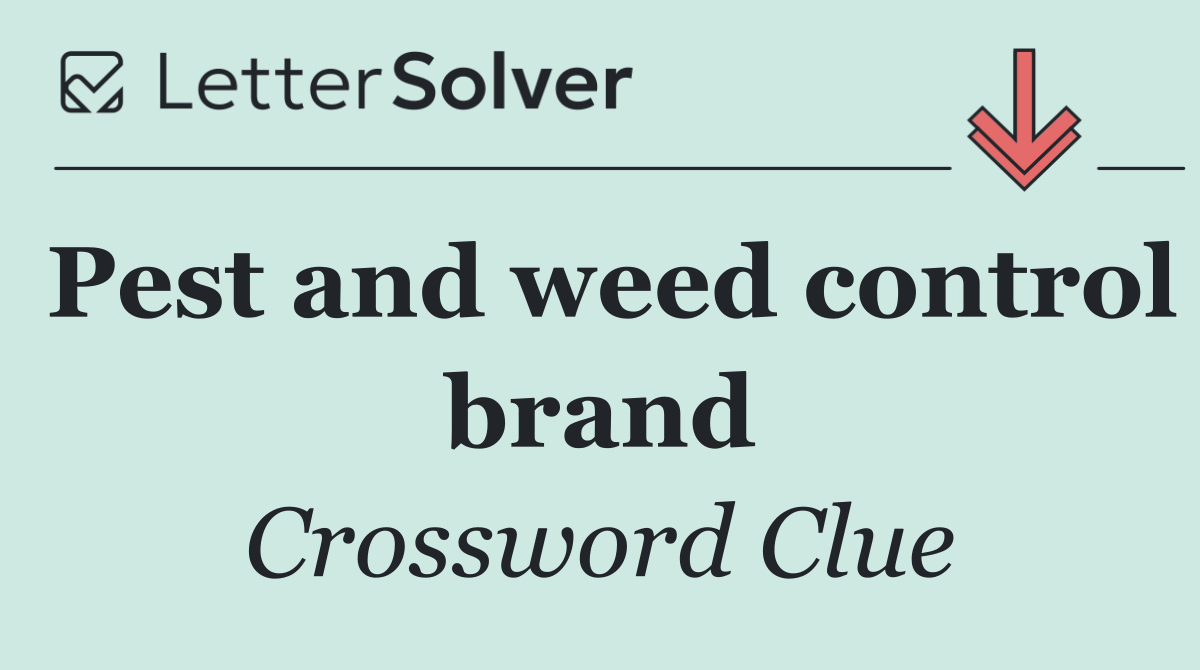 Pest and weed control brand