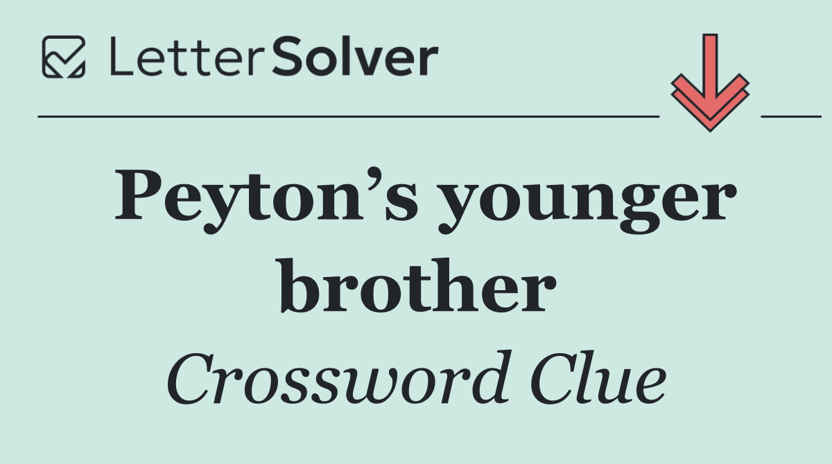 Peyton’s younger brother