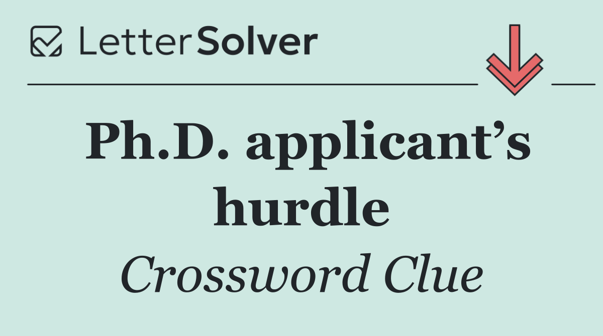 Ph.D. applicant’s hurdle