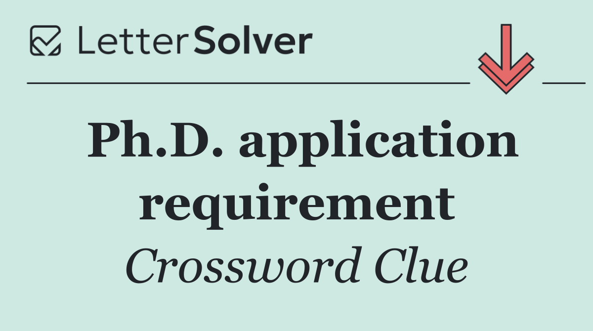 Ph.D. application requirement