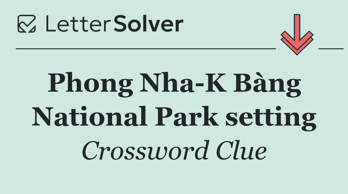 Phong Nha K Bàng  National Park setting