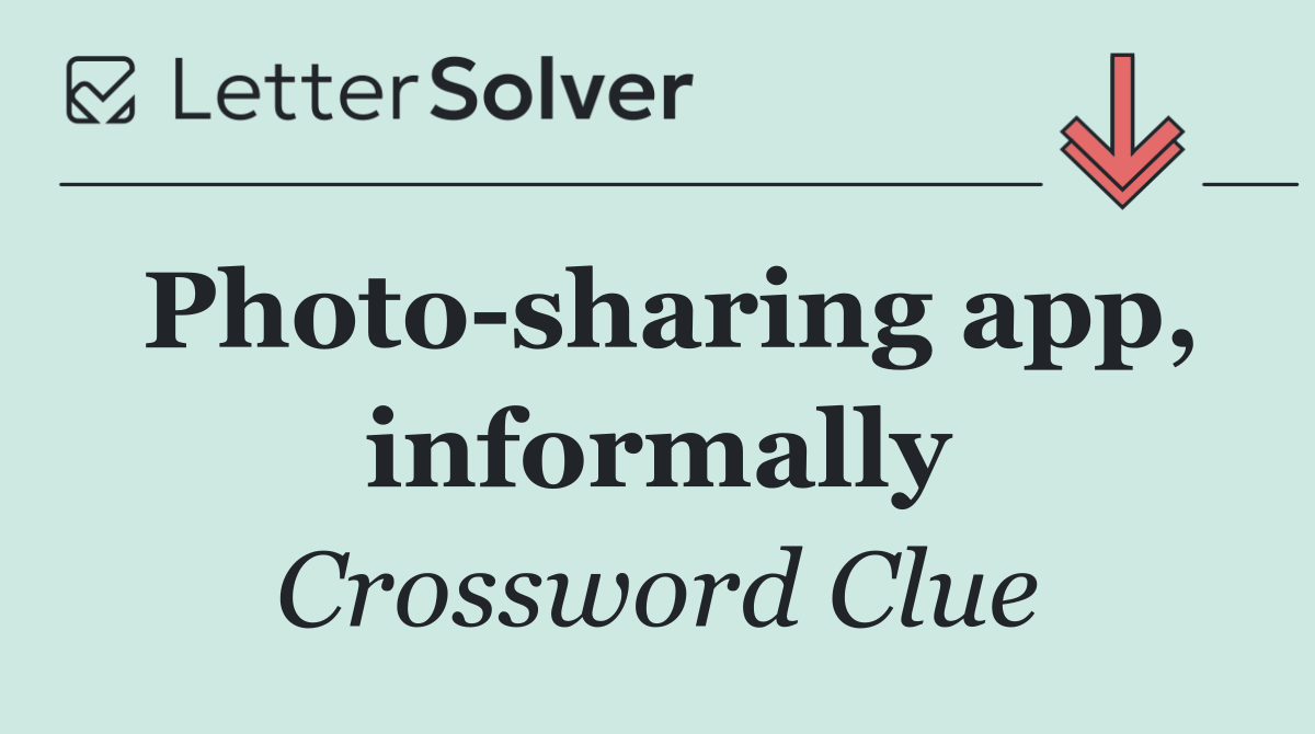 Photo sharing app, informally