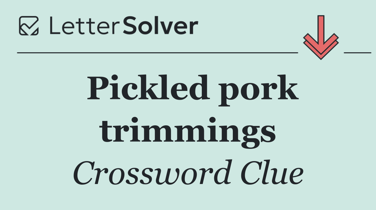 Pickled pork trimmings