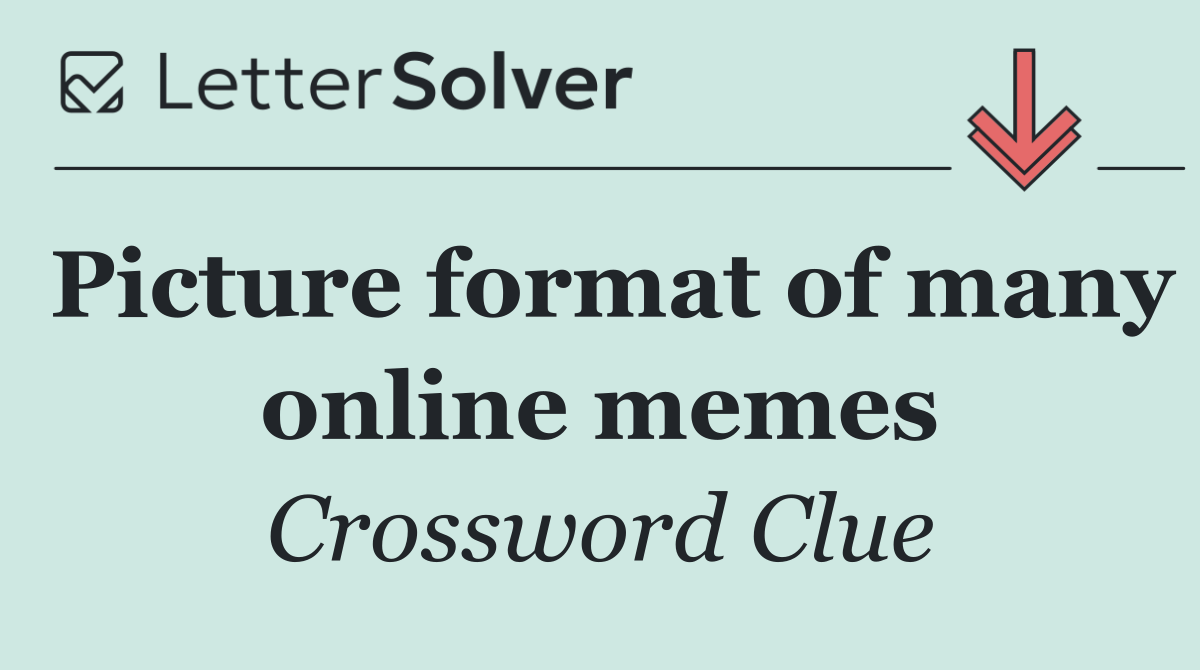 Picture format of many online memes