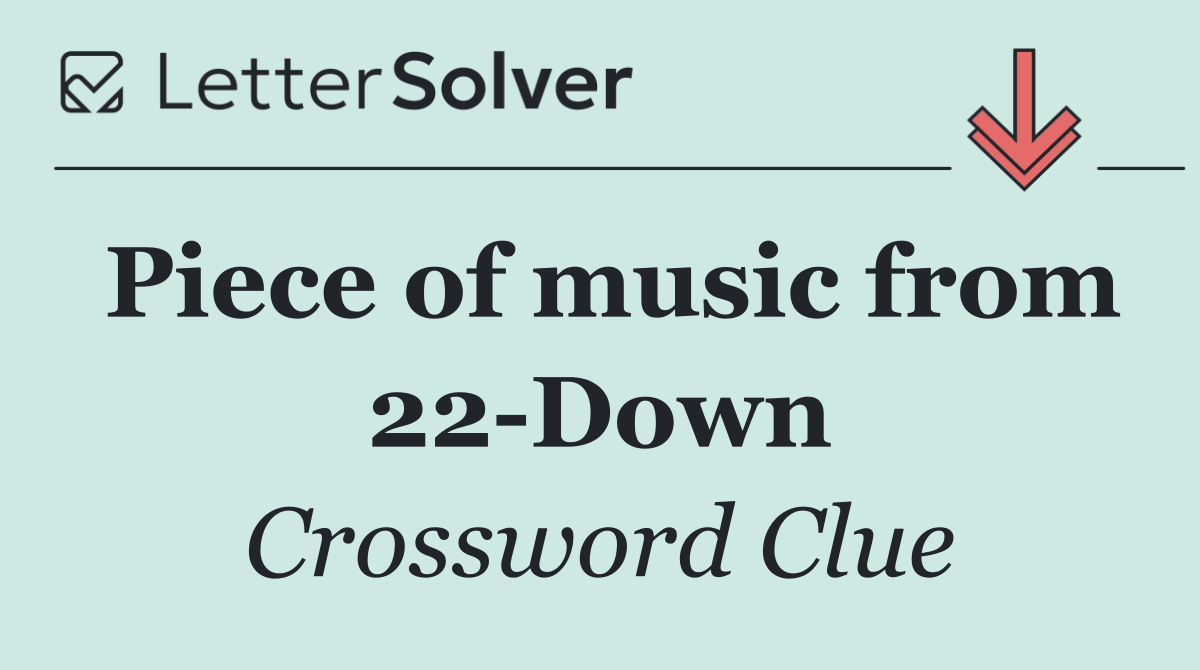 Piece of music from 22 Down