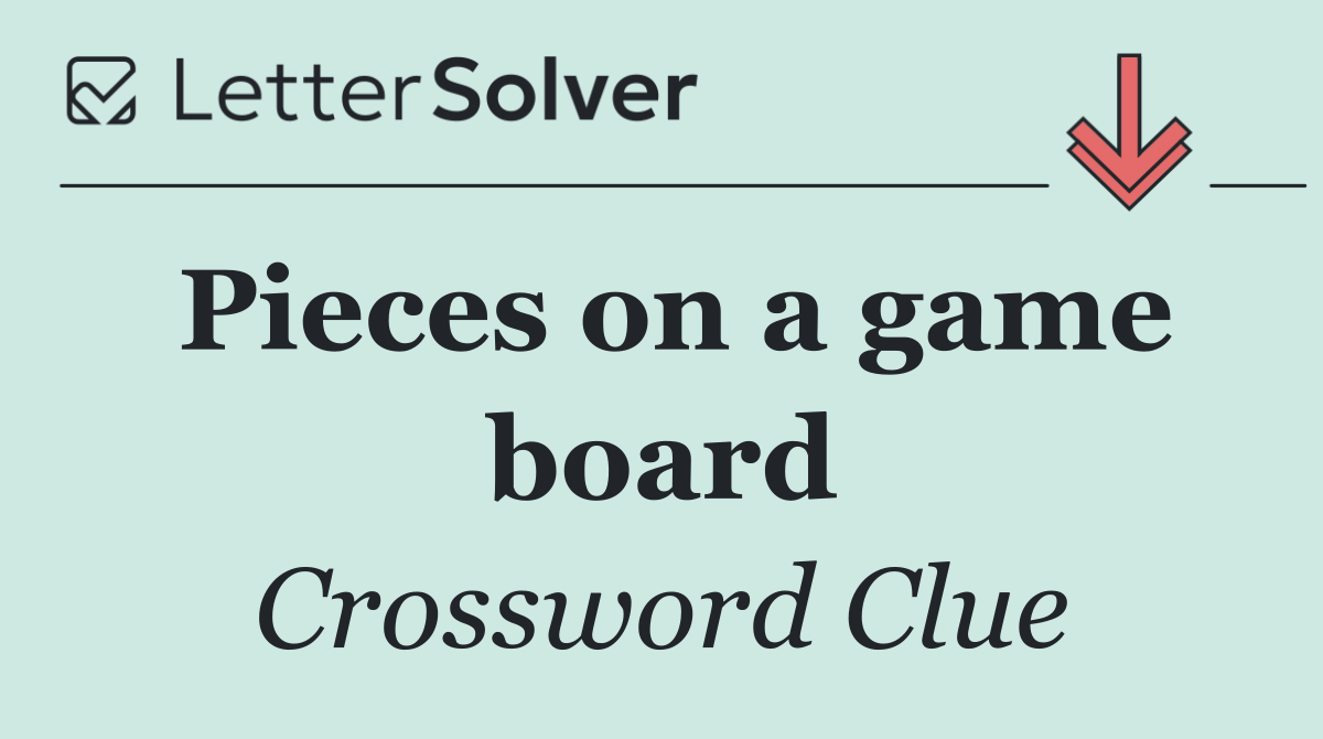 Pieces on a game board