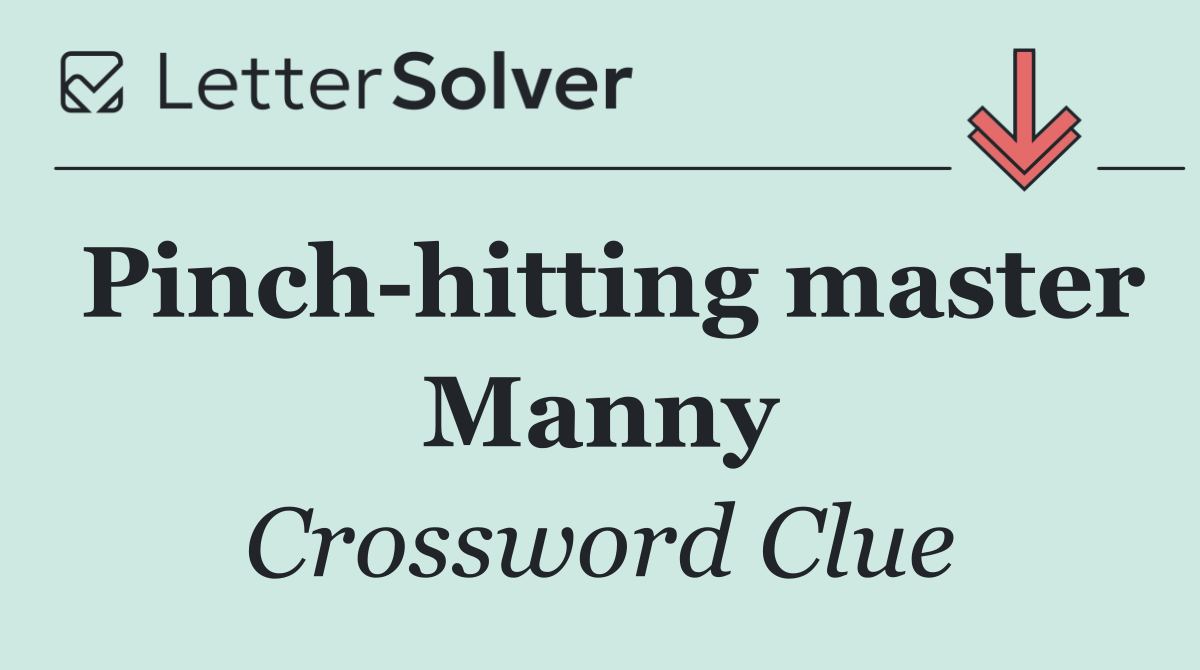 Pinch hitting master Manny