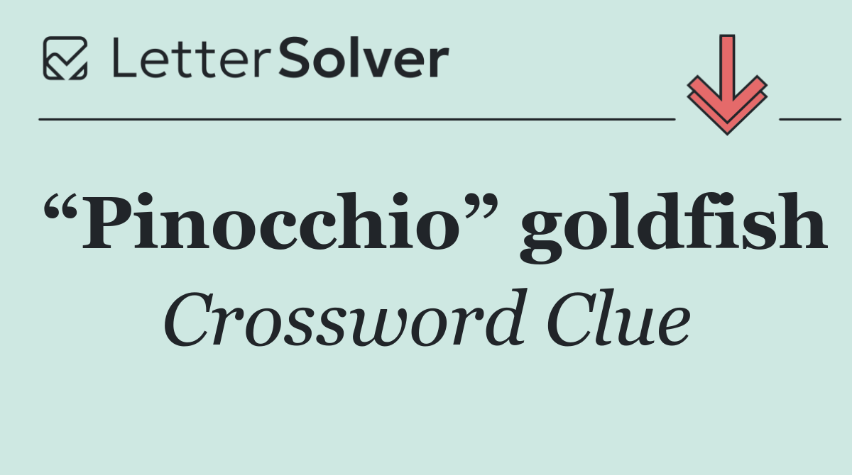 “Pinocchio” goldfish