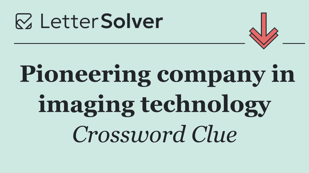 Pioneering company in imaging technology