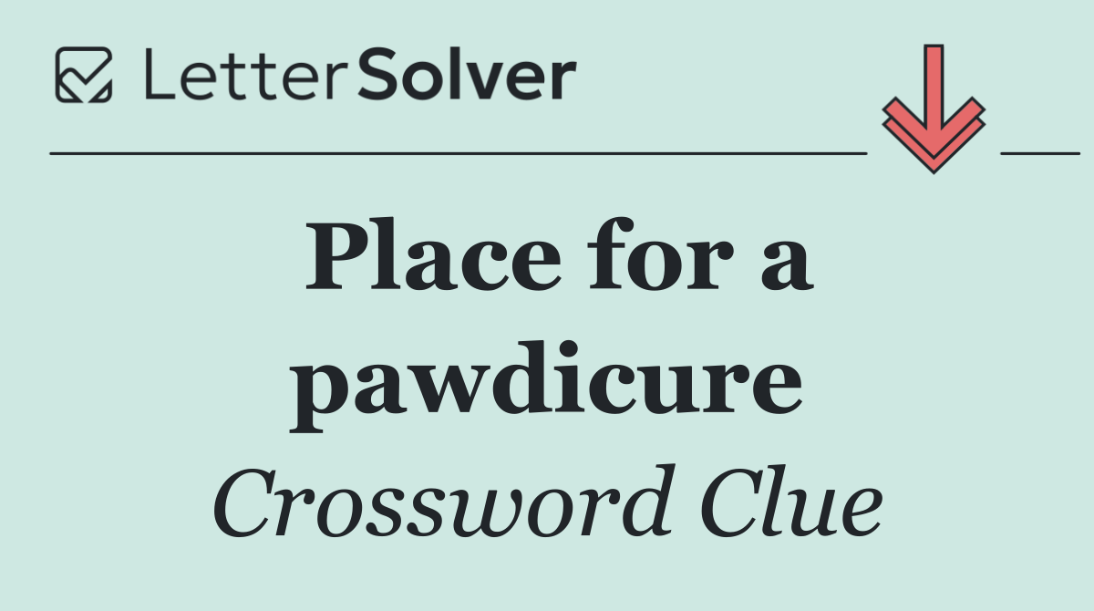 Place for a pawdicure