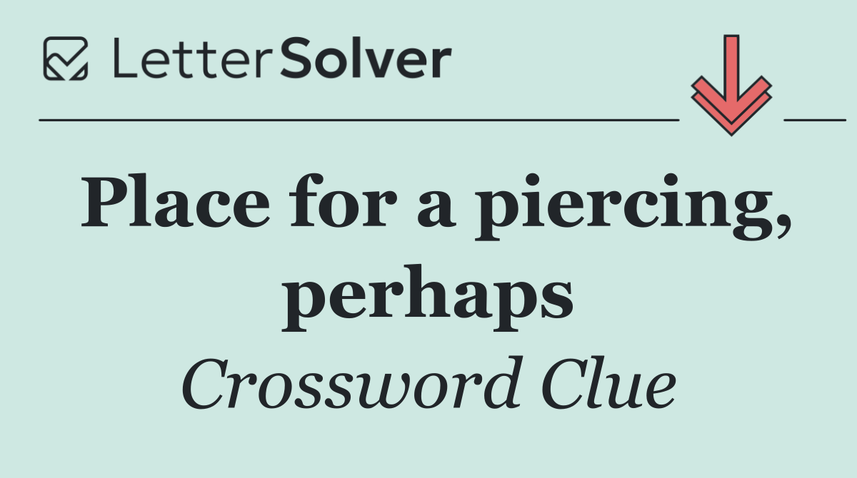 Place for a piercing, perhaps