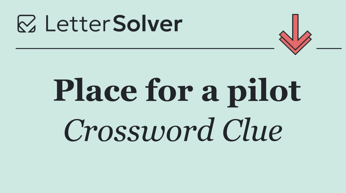 Place for a pilot