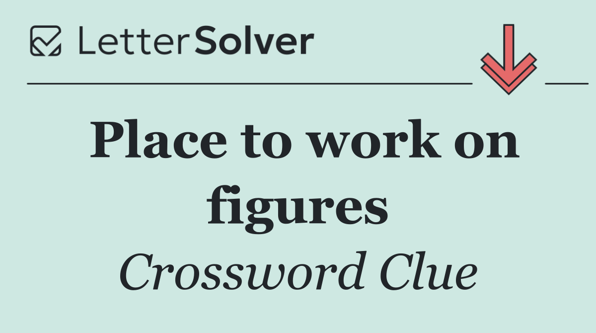 Place to work on figures