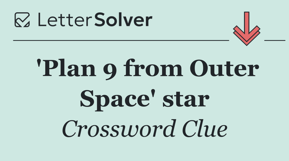 'Plan 9 from Outer Space' star