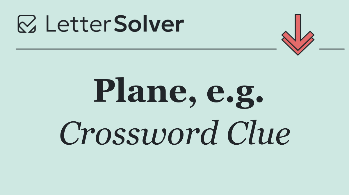 Plane, e.g.