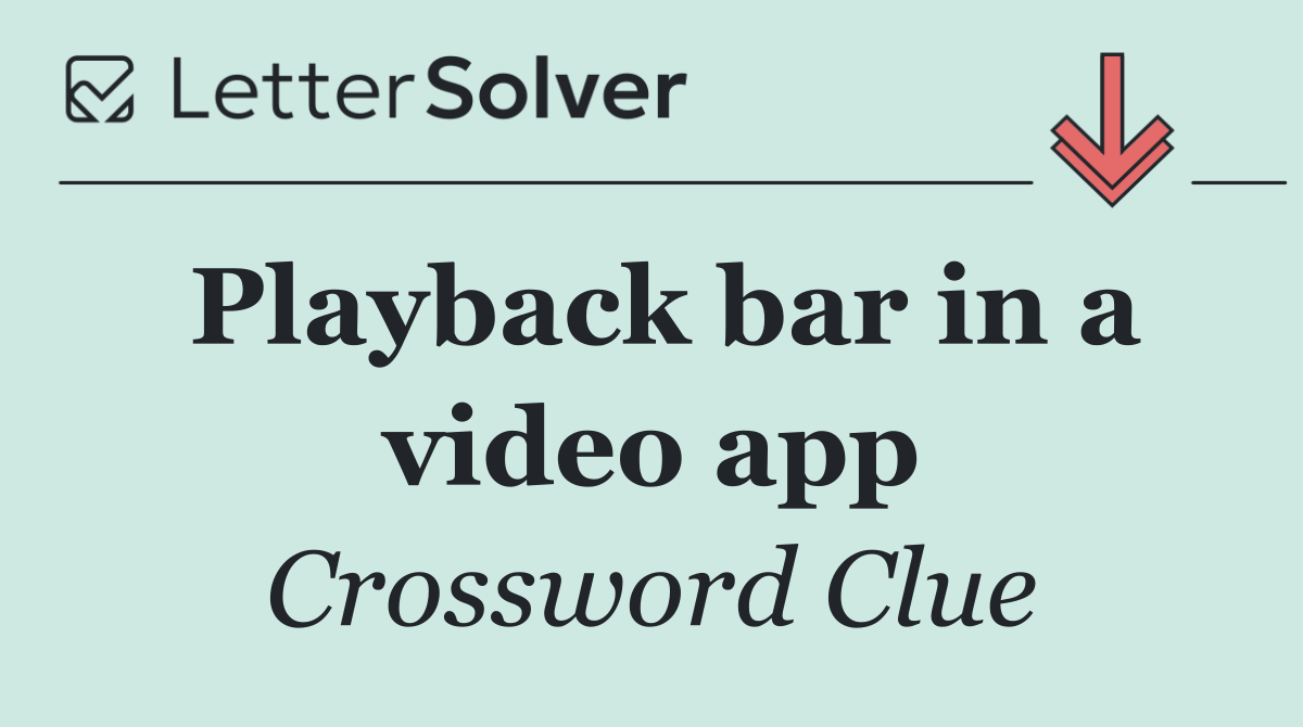 Playback bar in a video app
