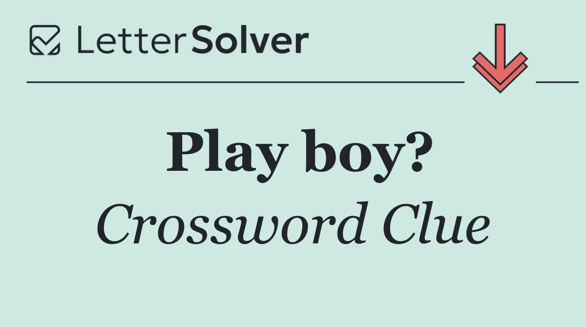 Play boy?