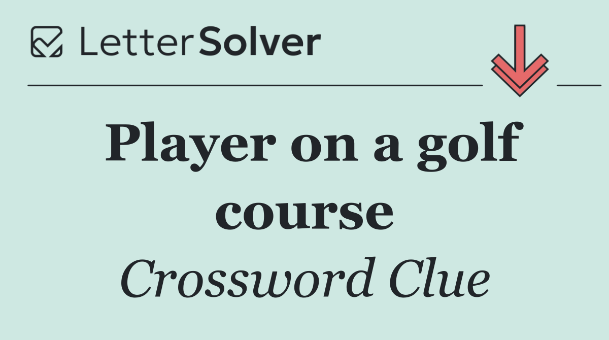 Player on a golf course