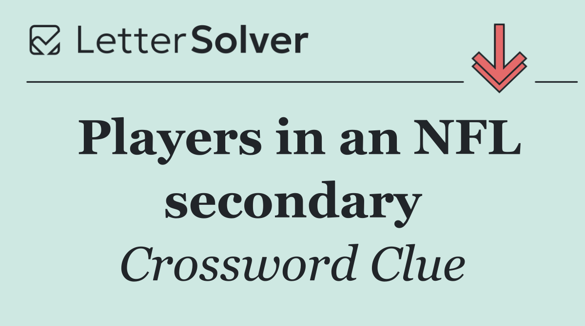 Players in an NFL secondary