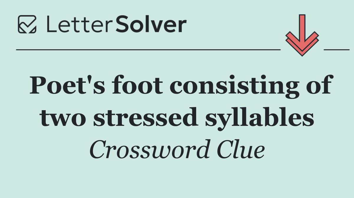 Poet's foot consisting of two stressed syllables