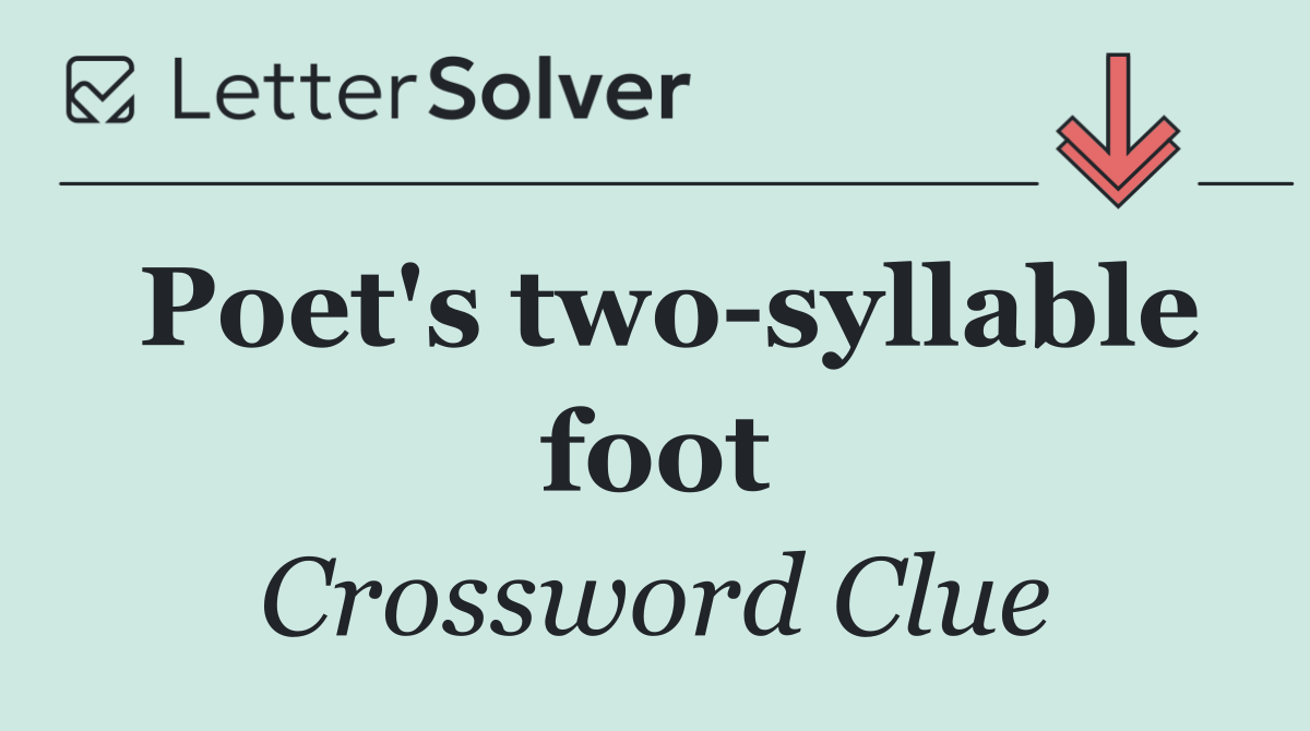 Poet's two syllable foot