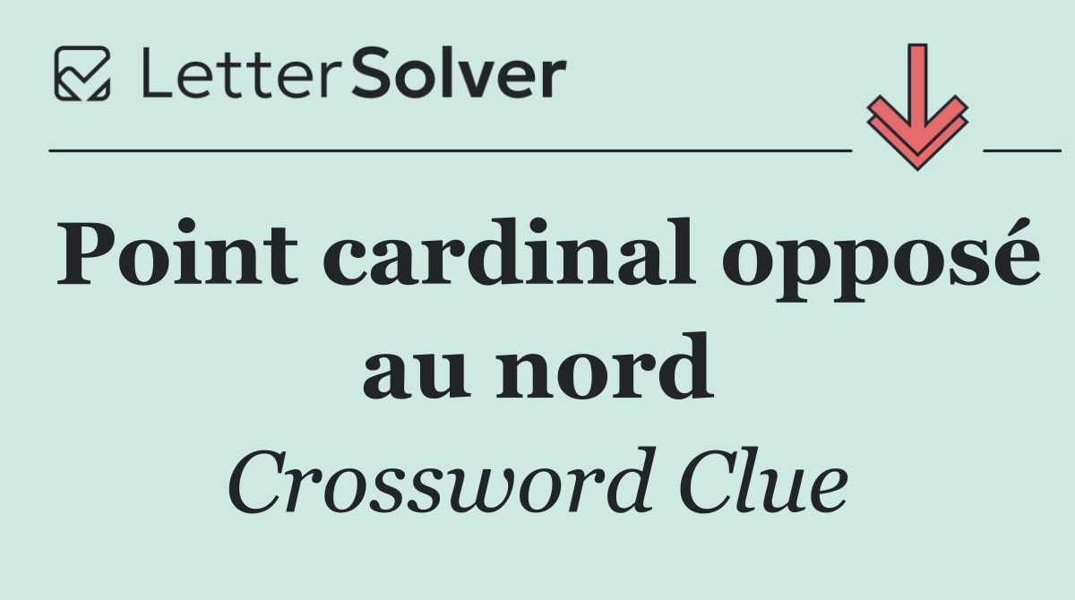 Point cardinal opposé au nord