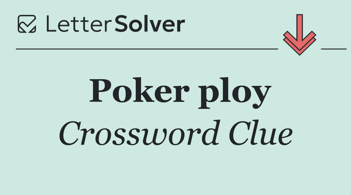 Poker ploy
