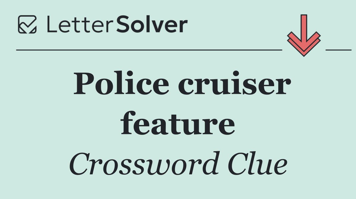Police cruiser feature
