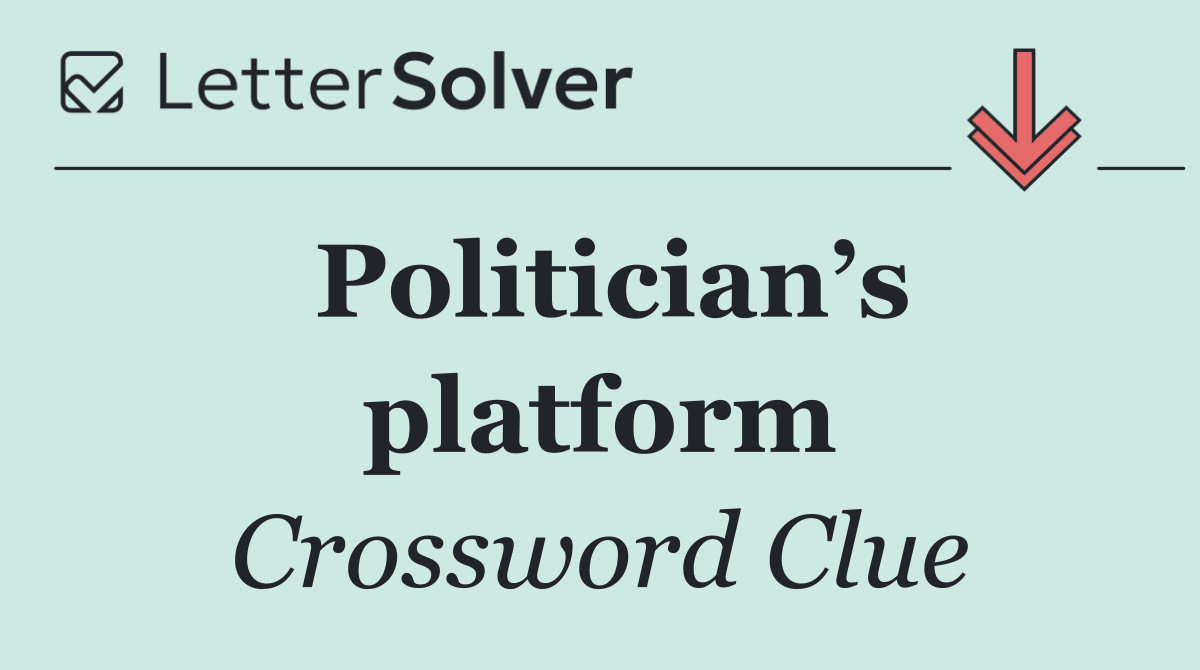 Politician’s platform