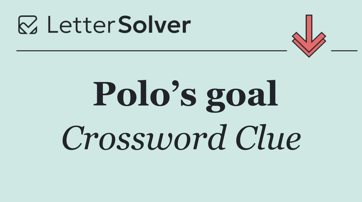 Polo’s goal