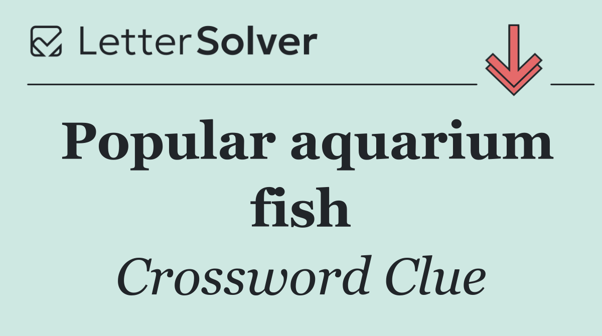 Popular aquarium fish