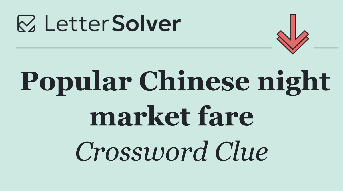 Popular Chinese night market fare