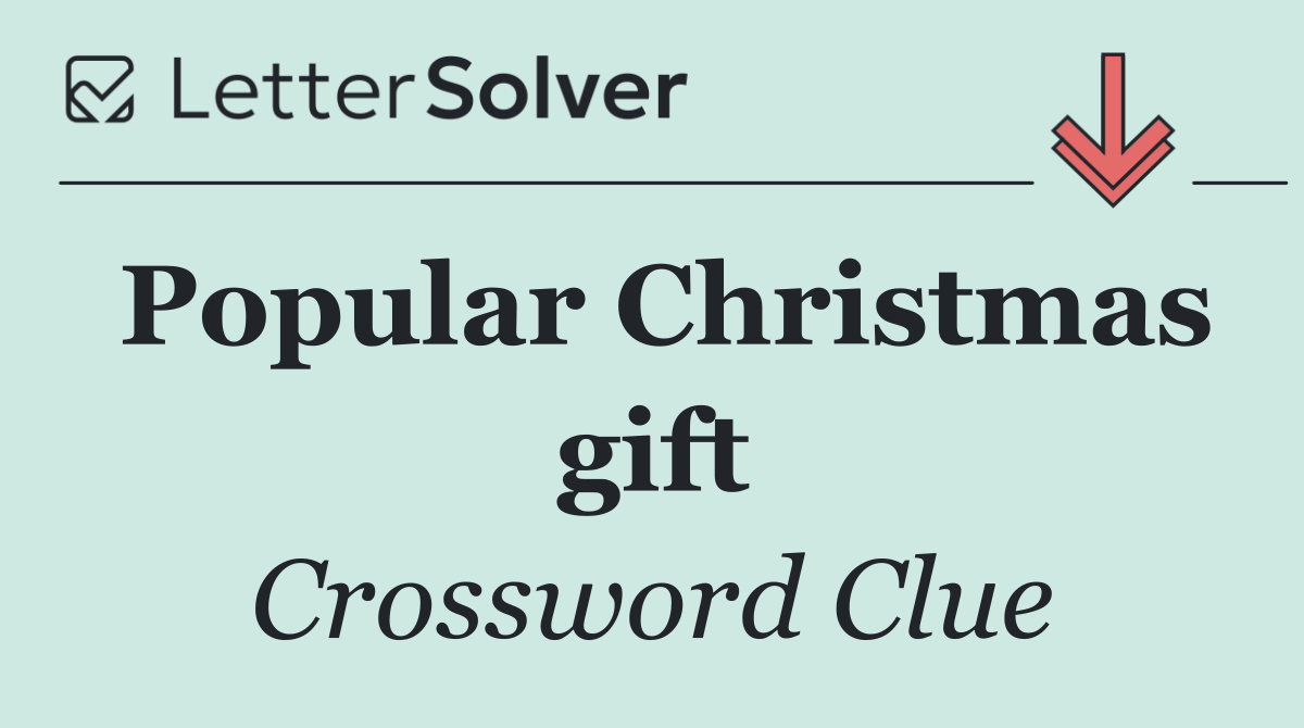 Popular Christmas gift