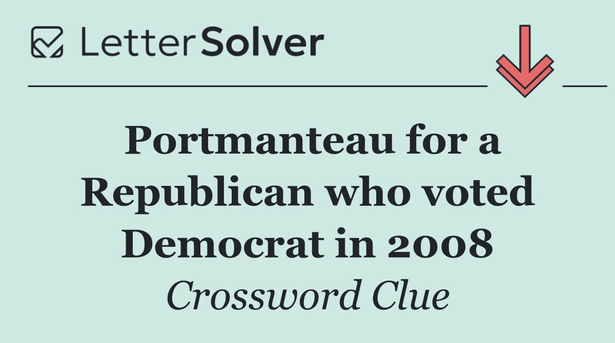 Portmanteau for a Republican who voted Democrat in 2008