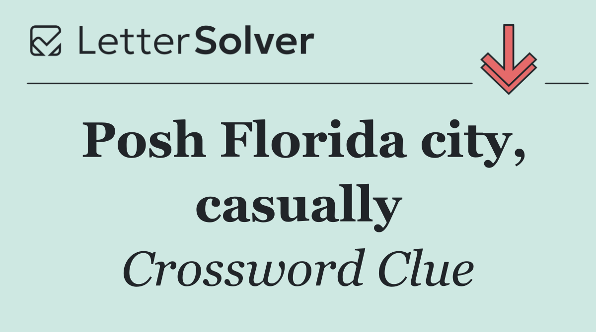 Posh Florida city, casually