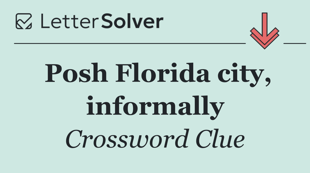 Posh Florida city, informally